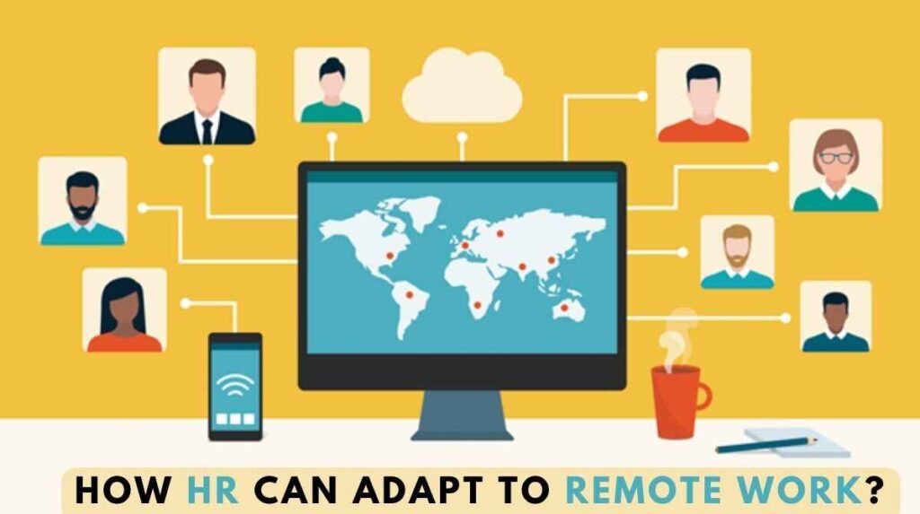 How HR Can Adapt To Remote Work?