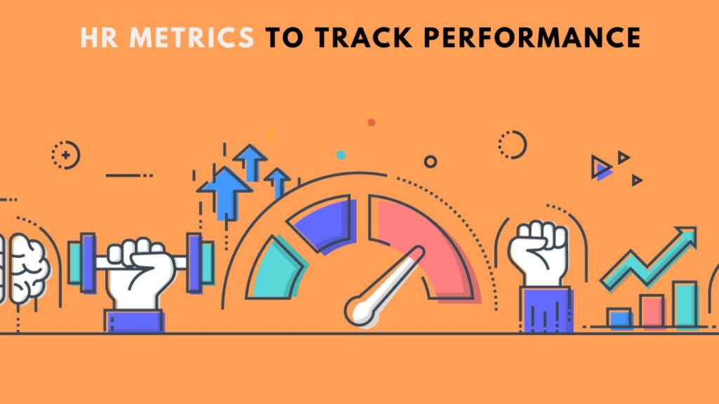 HR Metrics to track Performance