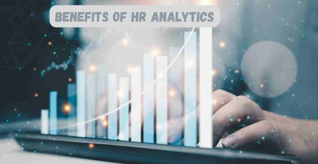 Benefits of HR Analytics