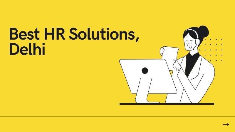 Best HR Solutions Company in New Delhi